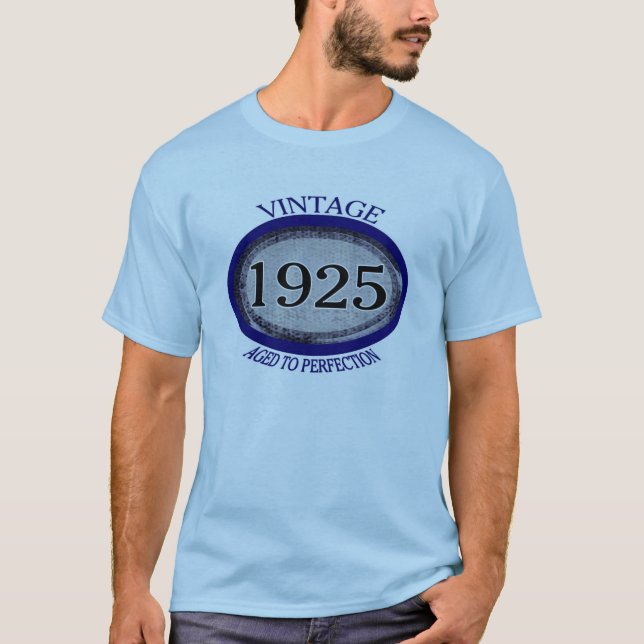 Vintages gealtert zu PerfektionsShirt 1925 T-Shirt (Vorderseite)