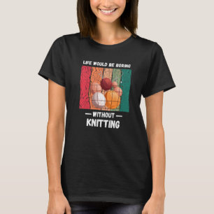 Vintages Leben wäre langweilig, ohne Liebe zu knic T-Shirt