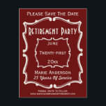 Vintages Maroon Rot Save the Date Party für die Al Ankündigungspostkarte<br><div class="desc">Alte Vintage Schilder inspirierte mir,  einige meiner Designs zu kreieren. Dieses elegante Design besticht durch einen antiken,  Vintagen Typografiestil,  der sich perfekt für eine Save the Date Ruhekarte eignet. Laden Sie Ihre Familie und Freunde zu einer Ruhestagsfeier Save the Date. Klassische und klassische blau-weiße Farben.</div>