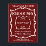Vintages Maroon Rot Save the Date Party für die Al Ankündigungspostkarte<br><div class="desc">Alte Vintage Schilder inspirierte mir,  einige meiner Designs zu kreieren. Dieses elegante Design besticht durch einen antiken,  Vintagen Typografiestil,  der sich perfekt für eine Save the Date Ruhekarte eignet. Laden Sie Ihre Familie und Freunde zu einer Ruhestagsfeier Save the Date. Klassische und klassische blau-weiße Farben.</div>