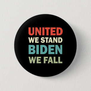 Vintages United-We-Stand-Biden-We-Fall Joe Biden-T Button