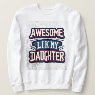 vinton cartoon charm , awesome like my daughter sweatshirt