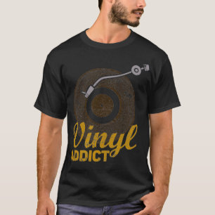 Vinyl Addict Vintag Record Player Music Liebhaber T-Shirt