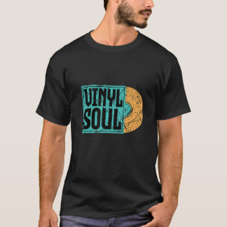 Vinyl Soul Musician Old School Music DJ Turntable T-Shirt