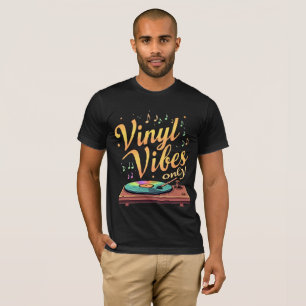 Vinyl Vibes Only Retro Turntable T-Shirt