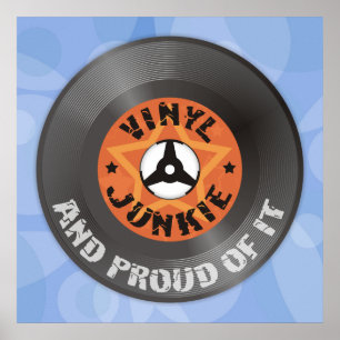 Vinyljunkie - und stolz auf es blaues Plakat