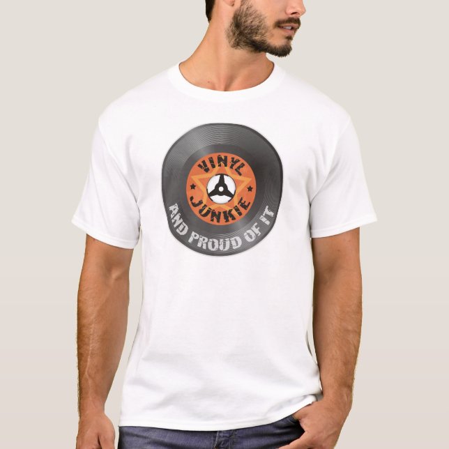 Vinyljunkie - und stolz auf es T-Shirt (Vorderseite)