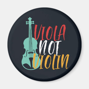 Viola Not Violin Funny Violist Orchestra Music Magnet