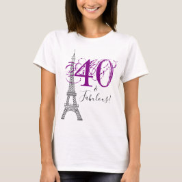 Violet Lila 40 & Fabulous Paris Eiffel Tower T-Shirt
