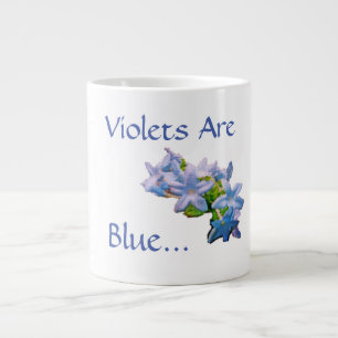 Violetten sind blau... Jumbo-Tasse