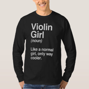 Violin Girl Funny Violin Girl - Musik T-Shirt