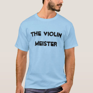 Violin Meister Musikinstrument Saiteninstrument T-Shirt