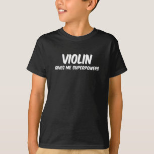 Violin Superpower Funny Superheld Musik T-Shirt