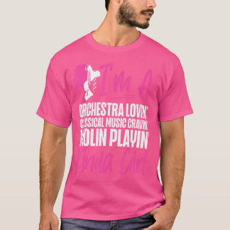 Violin Violinistin Mädchen ICH BIN EINE Orchester- T-Shirt