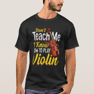 Violin Violins Player Music Violinist Graph spiele T-Shirt