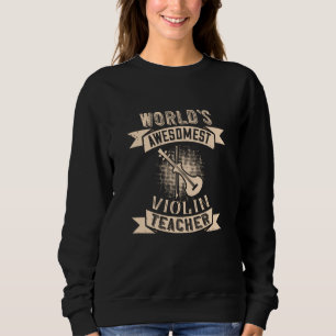 Violin World ist der großartigste Geigerlehrer Sweatshirt