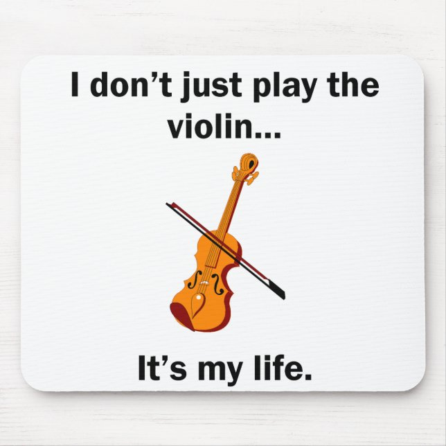 Violine ist es mein Leben Mousepad (Vorne)