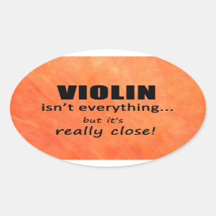 Violine ist nicht alles ovale Aufkleber