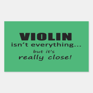 Violine ist nicht alles Rechteckheber Rechteckiger Aufkleber