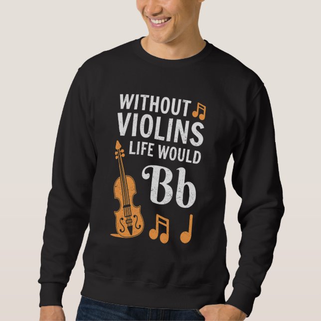 Violine Player for Men Viola Fiddler Cello 1 Sweatshirt (Vorderseite)