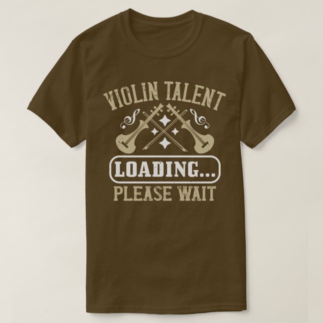 Violine Violin Talent Loading T-Shirt (Design vorne)