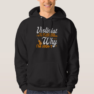 Violine Violinist Violinist erklärt warum ich rech Hoodie