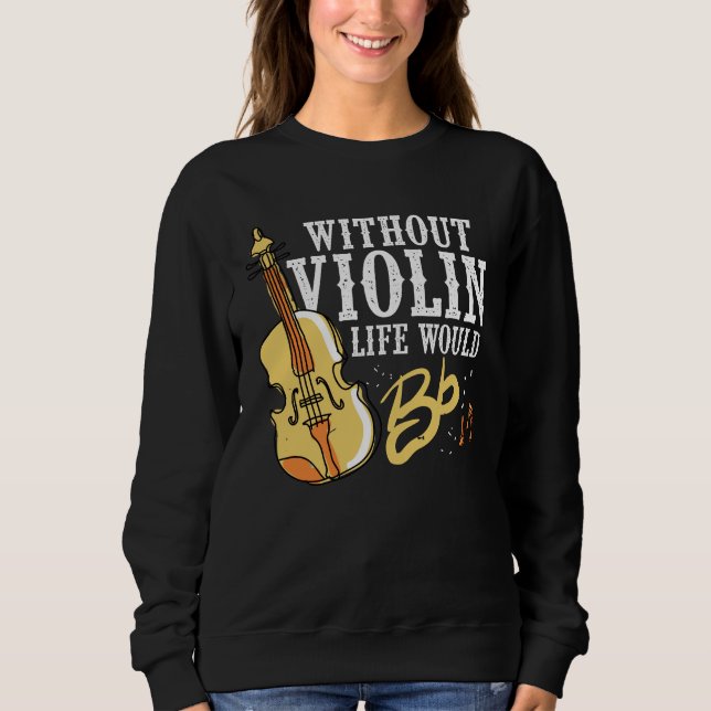 Violinist-Geschenk-Idee für Sweatshirt (Vorderseite)