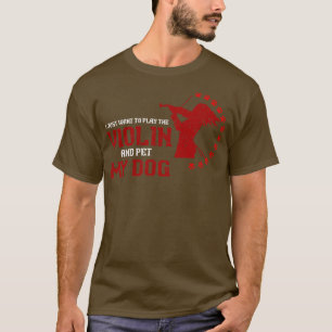 Violinist Hund Lover Violin T-Shirt