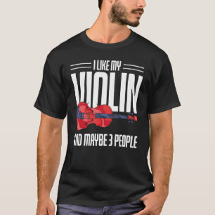 Violinist, ich mag meine Violine und vielleicht 3 T-Shirt
