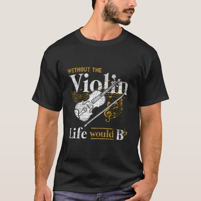 Violinist Music Musician Violin T-Shirt (Vorderseite)
