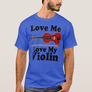 Violinist Violine Player Joke T-Shirt