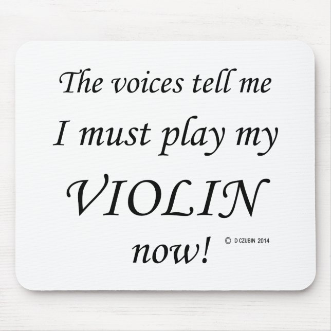 Violinstimmen sagen, müssen spielen mousepad (Vorne)
