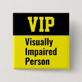 VIP Sehbehinderte Person Button