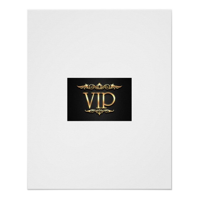 Vip semiglänzendes Poster zum Verkauf. (Vorderseite)