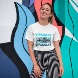 Vipassana Meditation Spirituelle Anicca glücklich  T-Shirt