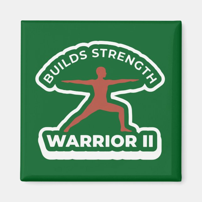 Virabhadrasana II Warrior II • Builds Strength Yog Magnet (Vorne)