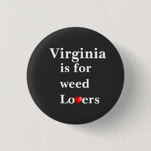Virginia is for Weed Lovers Personalisiert Button