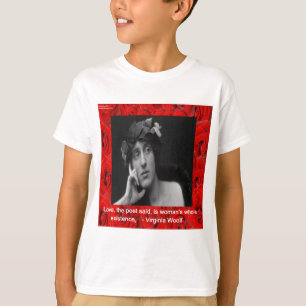 Virginia Woolf & Liebe Zitat T-Shirt