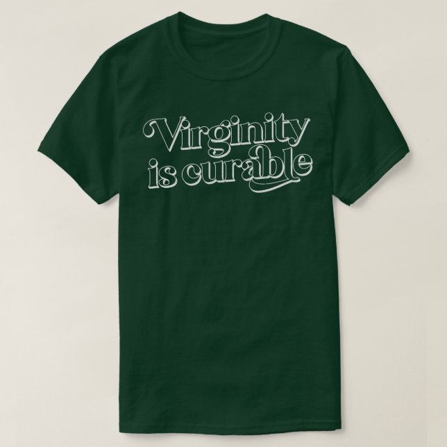 Virginität heilbar 2 T-Shirt (Design vorne)
