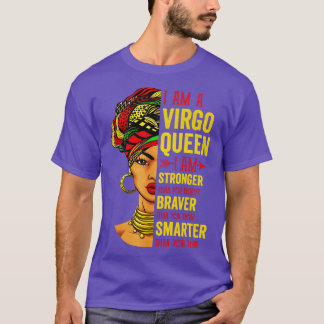Virgo I'be Stronger Birthday for Virgo Zodiac T-Shirt