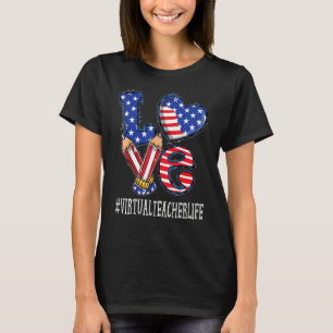 Virtual Teacher Liebe Usa Flag Fireworks 4. J T-Shirt