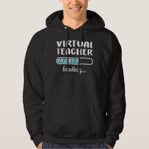 Virtual Teacher Loading Family Friends Spaß Trend Hoodie