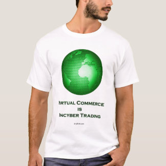 Virtueller Handel ist Incyber Handel T-Shirt