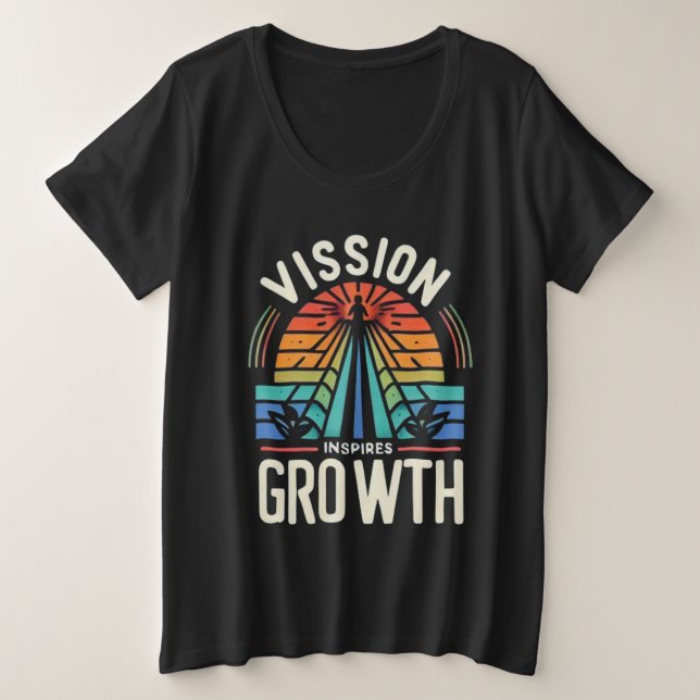 Vision Inspiriere Wachstum Große Größe T-Shirt (Design vorne)