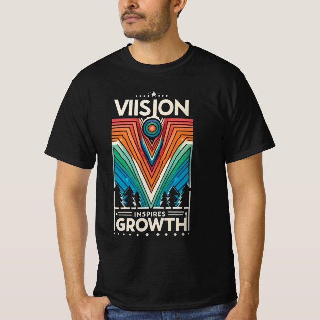 Vision Inspiriere Wachstum T-Shirt (Vorderseite)