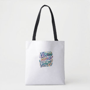 Vision inspiriert Wachstum – Motivierende Typograf Tasche