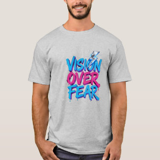 Vision Über Angst T-Shirt