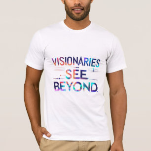 Visionäre sehen hinter T-Shirt