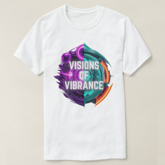 Visionen von Vibrance - Sehen Sie über T-Shirt