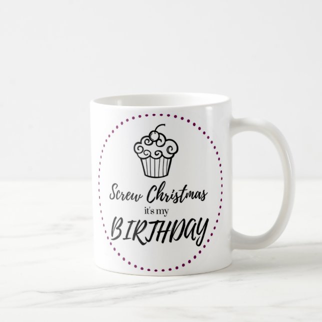 Vissez Noël, il est ma tasse d'anniversaire (Droite)